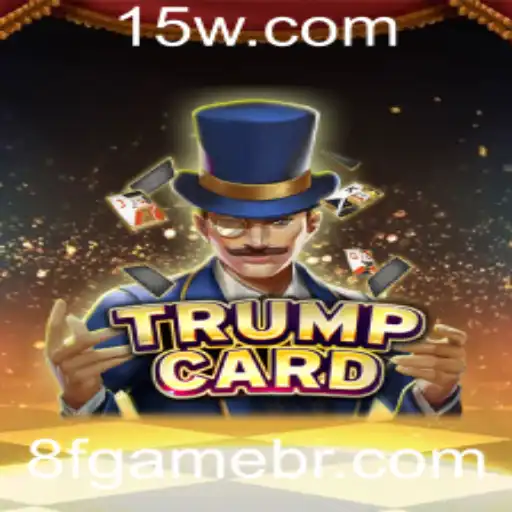 Explorando o Fascinante Mundo de TrumpCard: O Jogo 8f Game